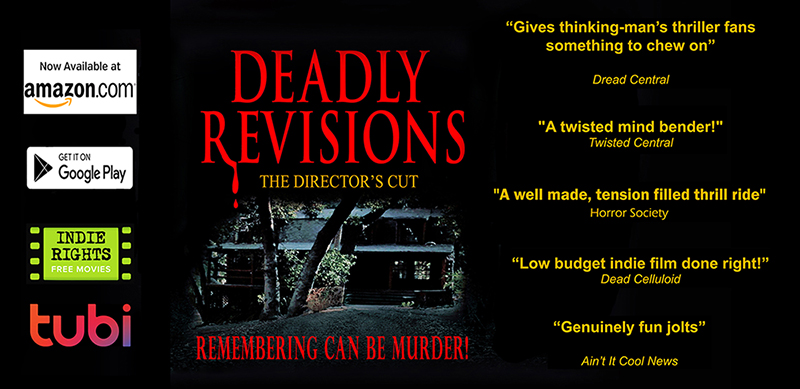 DEADLY REVISIONS - The Director's Cut