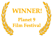 Winner: PLanet 9 Film Festival